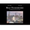 Rolf Tschierschky – Ein Maler des Fantastischen
